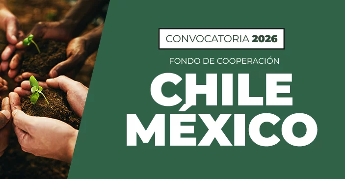 Fondo Conjunto de Cooperación Chile–México 2026